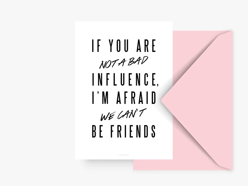 Postikortti, Bad Influence