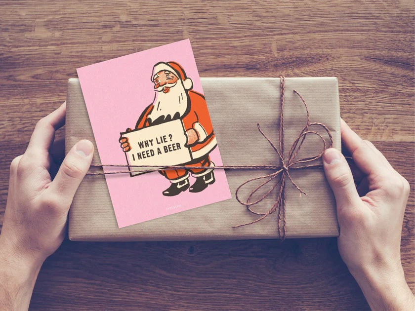 Joulukortti, Why lie? I need a beer