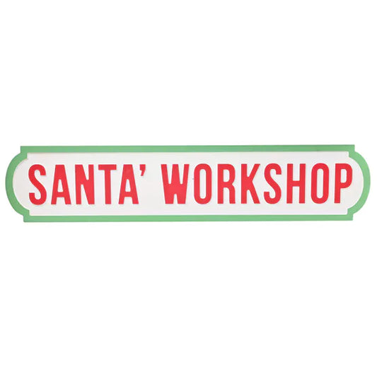 Santa Workshop, kyltti